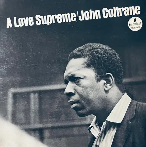 John Coltrane - A Love Supreme