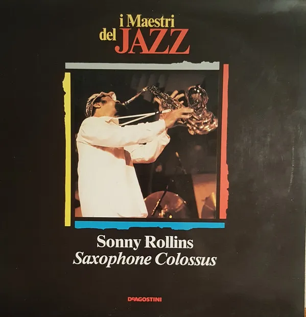 Sonny Rollins - Saxophone Colossus